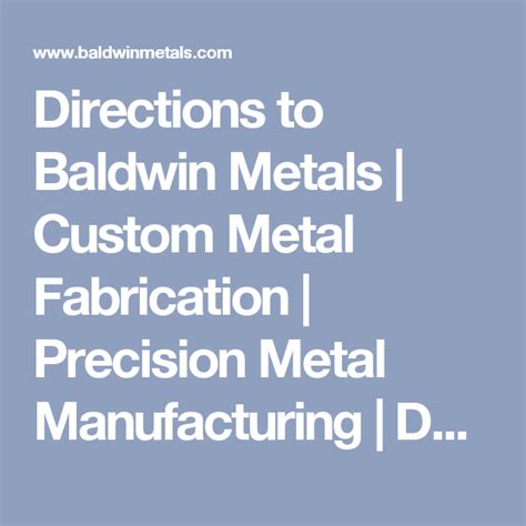 baldwin metal fabrication|baldwin metals.